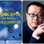 “EL PROBLEMA DE LOS TRES CUERPOS“ de Cixin Liu