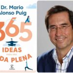 “365 IDEAS PARA UNA VIDA PLENA“ de Mario Alonso Puig